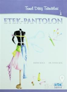 Temel Dikim Teknikleri: 1 Etek - Pantolon