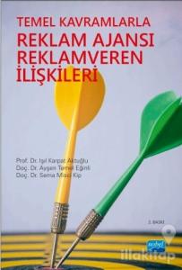 Temel Kavramlarla Reklam Ajansı Reklamveren İlişkileri