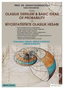 Temel Olasılık Dersleri - Basic Ideas of Probability ve Biyoistatistikte Olasılık Hesabı (Uygulamalı Türkçe - İngilizce)