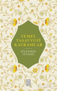 Temel Tasavvufi Kavramlar