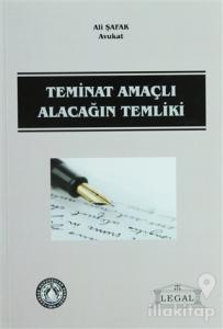 Teminat Amaçlı Alacağın Temliki