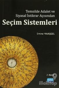 Temsilde Adalet ve Siyasal İstikrar Açısından Seçim Sistemleri