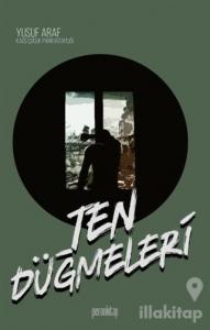 Ten Düğmeleri