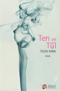 Ten ve Tül