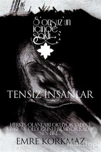 Tensiz İnsanlar - Sonsuz'un İçinde Saklı