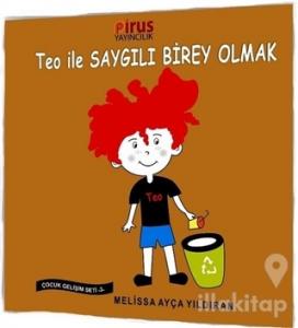 Teo ile Saygılı Birey Olmak - Çocuk Gelişim Seti 3