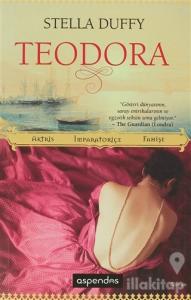 Teodora: Aktris, İmparatoriçe, Fahişe