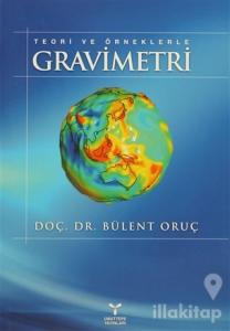 Teori ve Örneklerle Gravimetri
