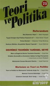 Teori ve Politika Dergisi Sayı: 73 Kış 2017