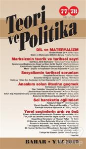 Teori ve Politika Dergisi Sayı: 77 - 78 Bahar - Yaz 2019