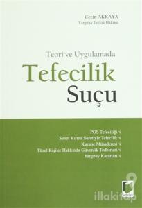 Teori ve Uygulamada Tefecilik Suçu