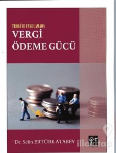 Teori ve Uygulamada Vergi Ödeme Gücü