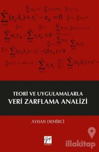Teori ve Uygulamalarla Veri Zarflama Analizi