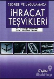 Teoride ve Uygulamada İhracat Teşvikleri