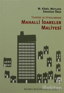 Teoride ve Uygulamada Mahalli İdareler Maliyesi