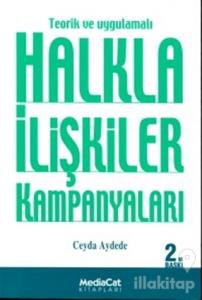 Teorik ve Uygulamalı Halkla İlişkiler Kampanyaları