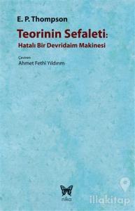 Teorinin Sefaleti : Hatalı Bir Devridaim Makinesi