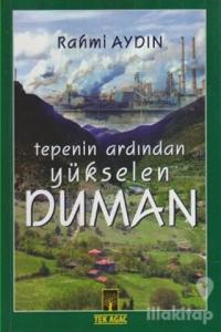 Tepenin Ardından Yükselen Duman
