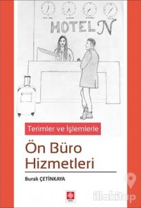Terimler ve İşlemlerle Ön Büro Hizmetleri