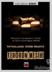 Terörün Mesihi - Fethullahçı Terör Örgütü