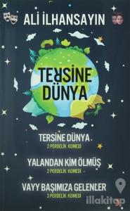 Tersine Dünya / Yalandan Kim Ölmüş / Vayy Başımıza Gelenler