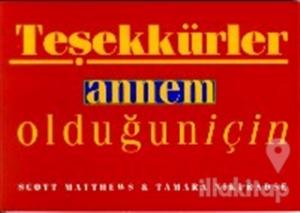 Teşekkürler Annem Olduğun İçin