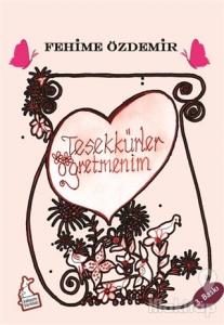 Teşekkürler Öğretmenim