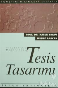 Tesis Tasarımı Stratejiden Uygulamaya