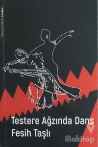Testere Ağzında Dans