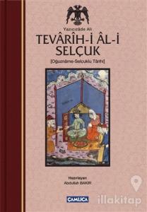 Tevarih-i Al-i Selçuk (Selçuklu Tarihi) (Ciltli)