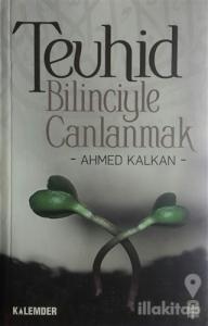 Tevhid Bilinciyle Canlanmak