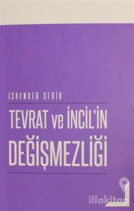 Tevrat ve İncil'in Değişmezliği