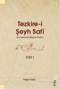 Tezkire-i Şeyh Şafi Cilt 1 (Ciltli)