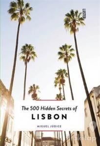 The 500 Hidden Secrets of Lisbon