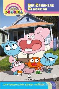 The Amazing World of Gumball - Bir Zamanlar Elmore'da Watterson Evinin Gerçek Hikayesi