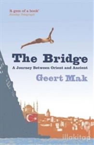 The Bridge: A Journey Between Orient and Occident (Ciltli)