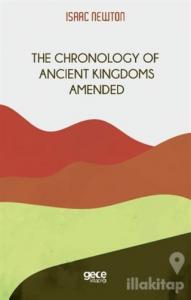 The Chronology of  Ancient Kingdoms Amended