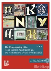 The Disappearing City: Hand-Painted Apartment Signs and Architectural Details from Istanbul ( Vol: 1-2) (Ciltli)