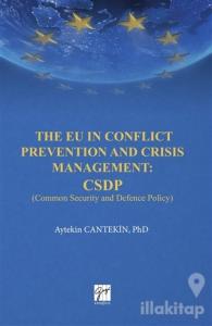 The EU in Conflict Prevention and Crisis Management: CSDP