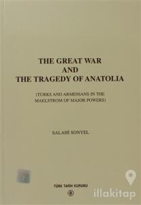 The Great War And The Tragedy of Anatolia
