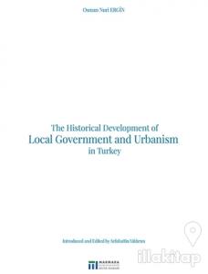 The Historical Development of Local Government and Urbanism in Turkey