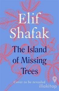 The Island of Missing Trees (Ciltli)