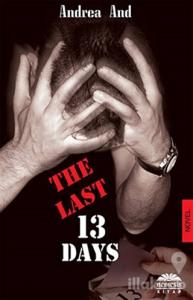 The Last 13 Days