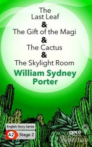 The Last Leaf - The Gift of the Magi - The Cactus - The Skylight Room - İngilizce Hikayeler A2 Stage 2