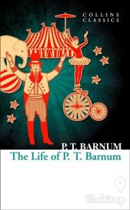 The Life Of P.T. Barnum
