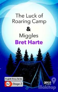 The Luck of Roaring Camp - Miggles - İngilizce Hikayeler A2 Stage 2