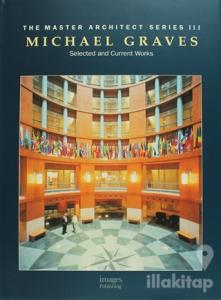 The Master Architect Series 3: Michael Graves (Ciltli)