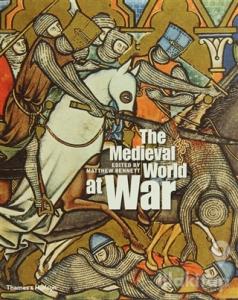 The Medieval World at War (Ciltli)