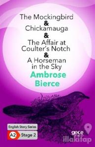 The Mockingbird - Chickamauga - The Affair at Coulter's Notch - A Horseman in the Sky