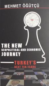 The New Geopolitical and Economic Journey